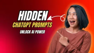 hidden chatgpt prompts — 7 powerful ChatGPT prompts जो आपकी productivity बढ़ाएँ