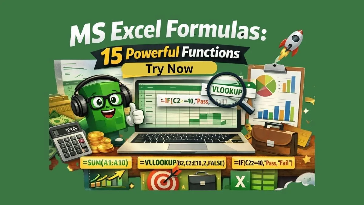 MS Excel Formulas जो Job में काम आने वाले 15 Powerful Excel Functions दिखाते हैं